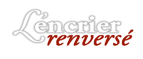 L&rsquo;encrier renversé